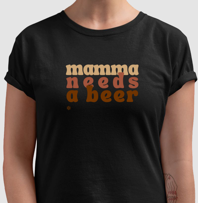 Camiseta Mamma Needs a Beer