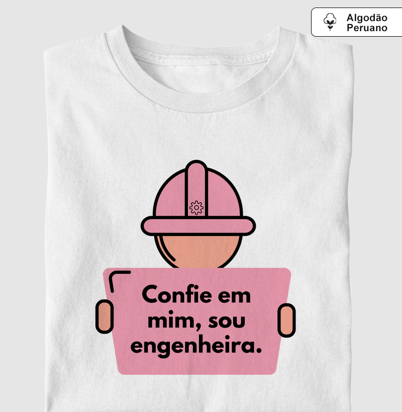 Confie em mim, sou engenheira (ENG)