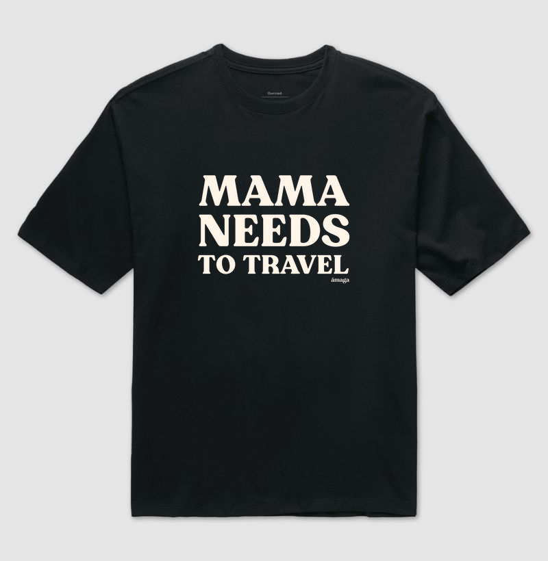 Mama needs to travel