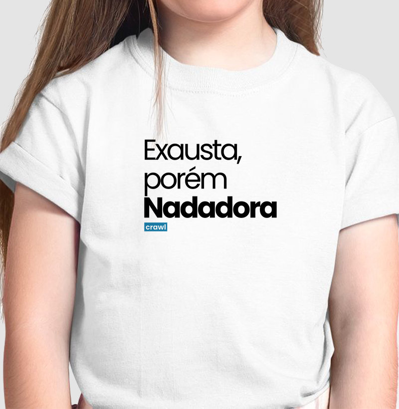 Exausta, Porém Nadadora