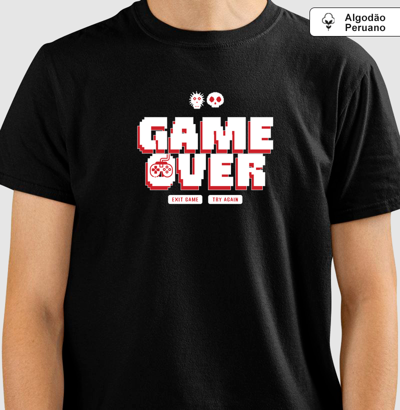 Camiseta “Game Over - Exit Game or Try Again” em Algodão Peruano