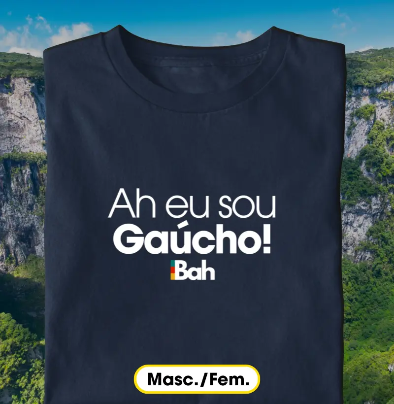 Ah eu sou Gaúcho