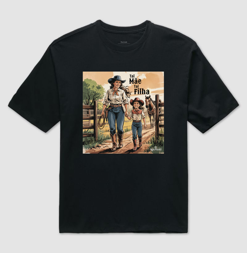 Camiseta Algodão - Tal Mãe Tal Filha