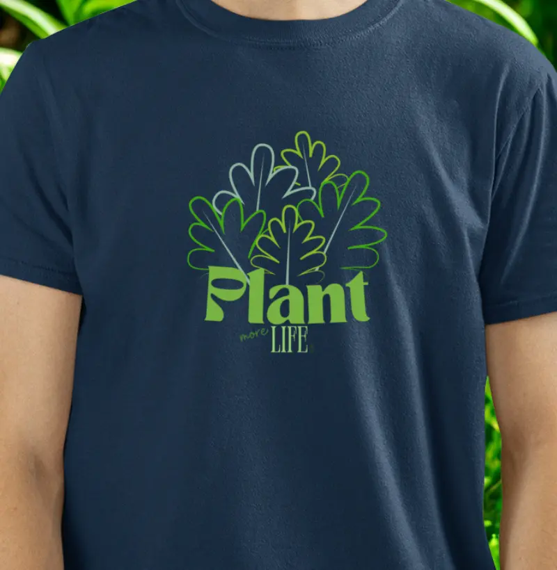 Plant more life
