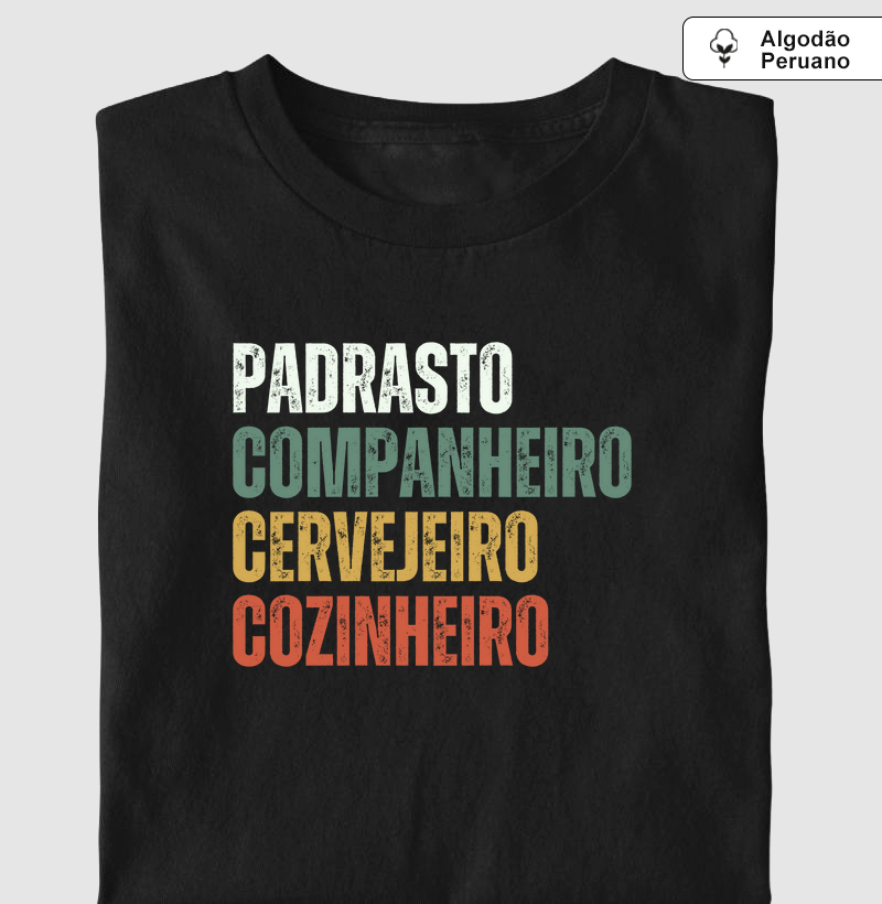 Padrasto, Companheiro, Cervejeiro, Cozinheiro - Premium - Algodão Peruano