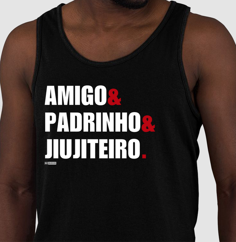 AMIGO & PADRINHO & JIUJITEIRO