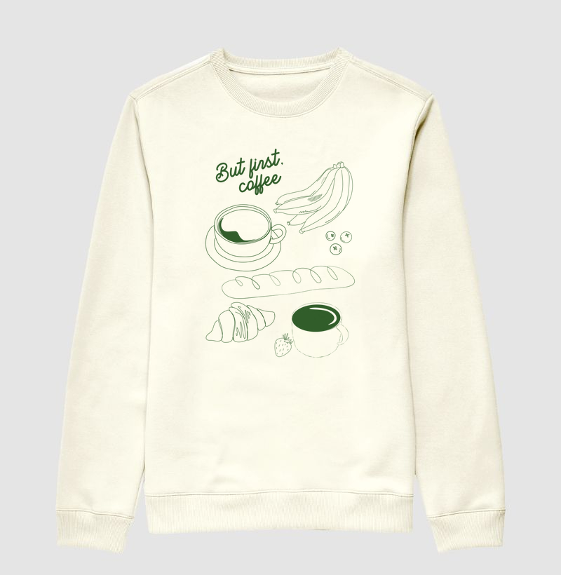 Moletom But First Coffee Verde