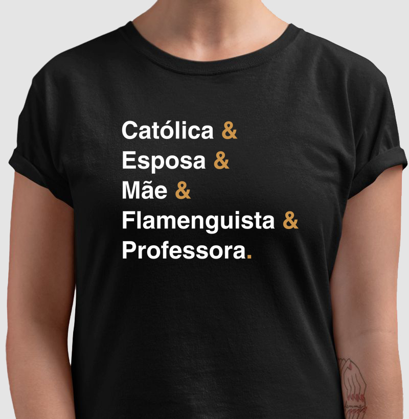 Catolica mae esposa flamenguista e Professora
