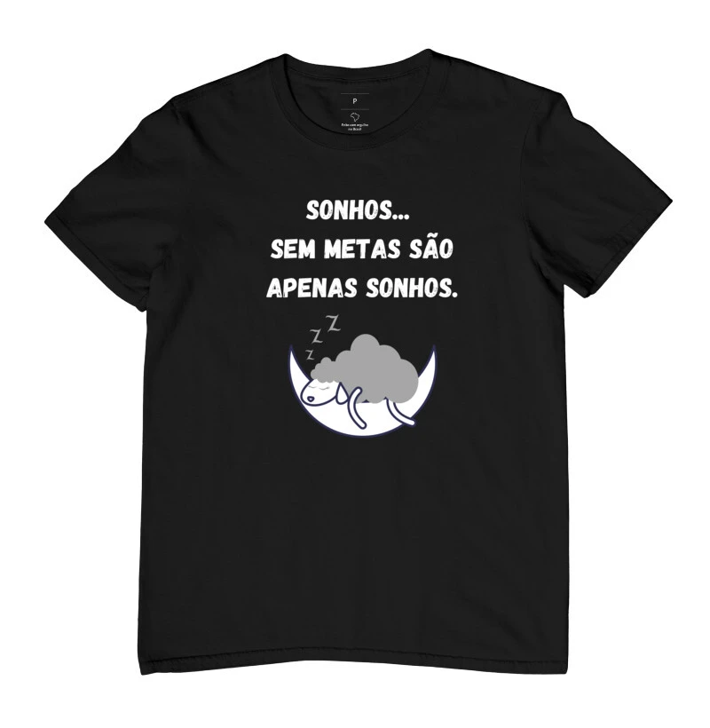 Camisetas sonhos sem meta