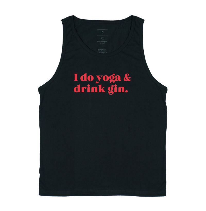 I do yoga & drink gin.
