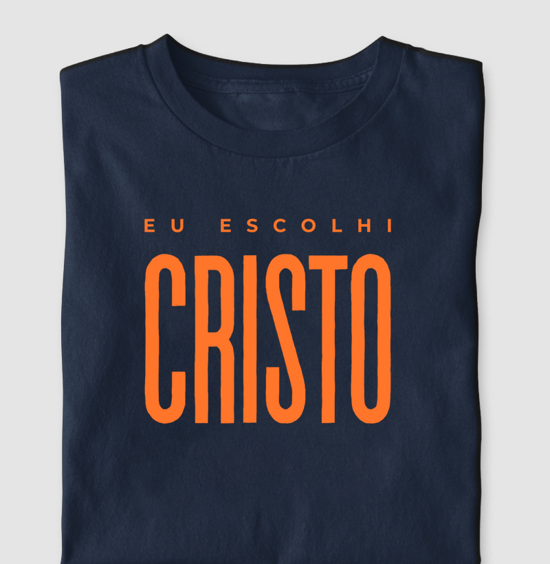 EU ESCOLHI CRISTO
