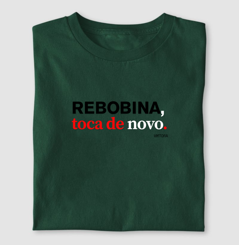 Rebobina, toca de novo