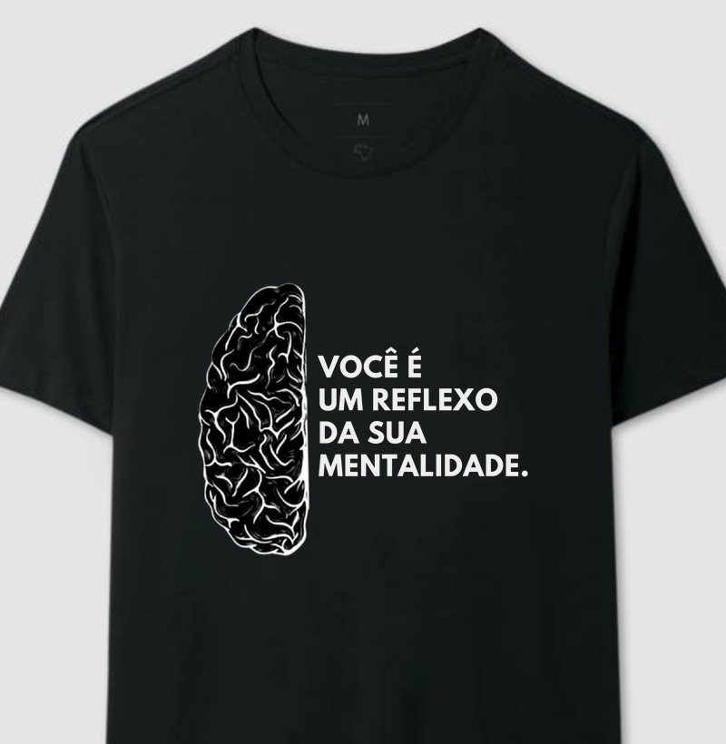 Camisa Reflexo Da Mentalidade