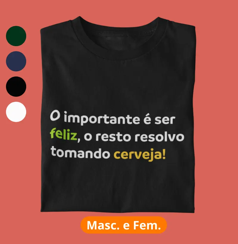 O impostante é ser feliz