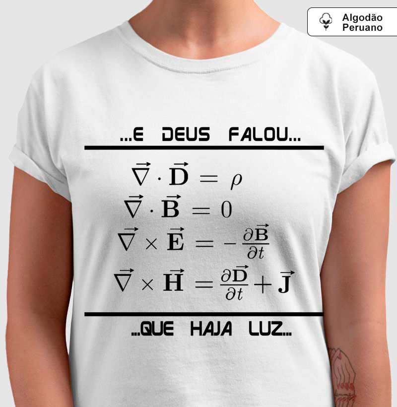 E DEUS Falou - Camiseta Algodão Peruano
