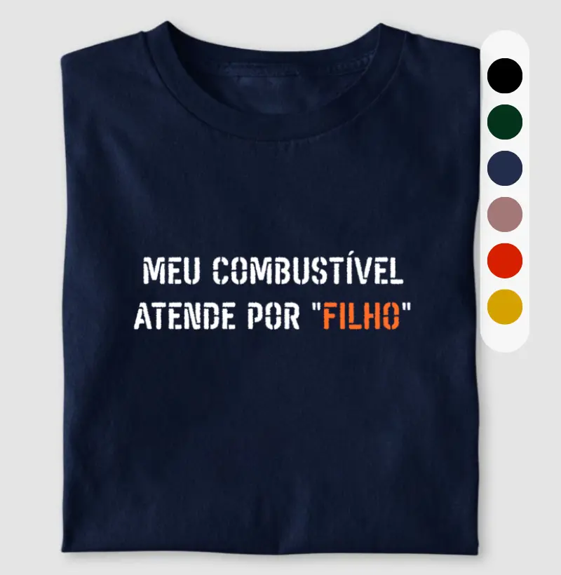 Meu combustível atende por "FILHO"