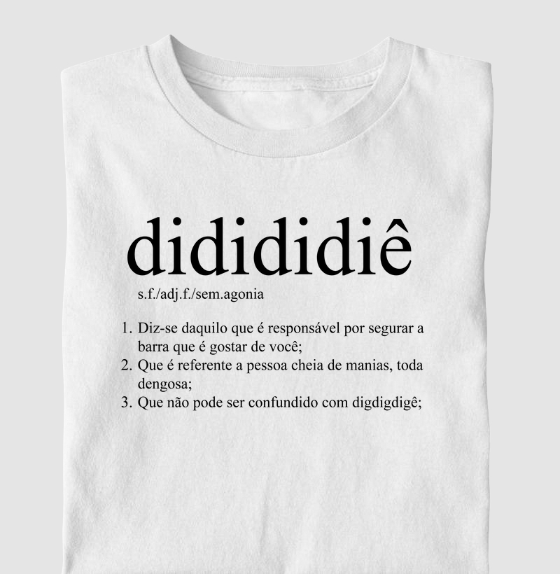 Didididiê - Camiseta samba