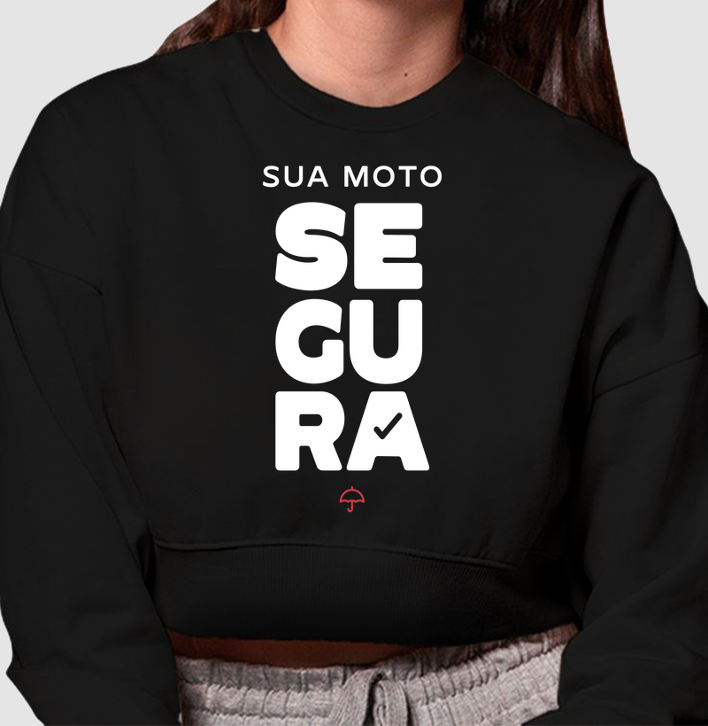 Sua Moto Segura (Moletom Cropped)