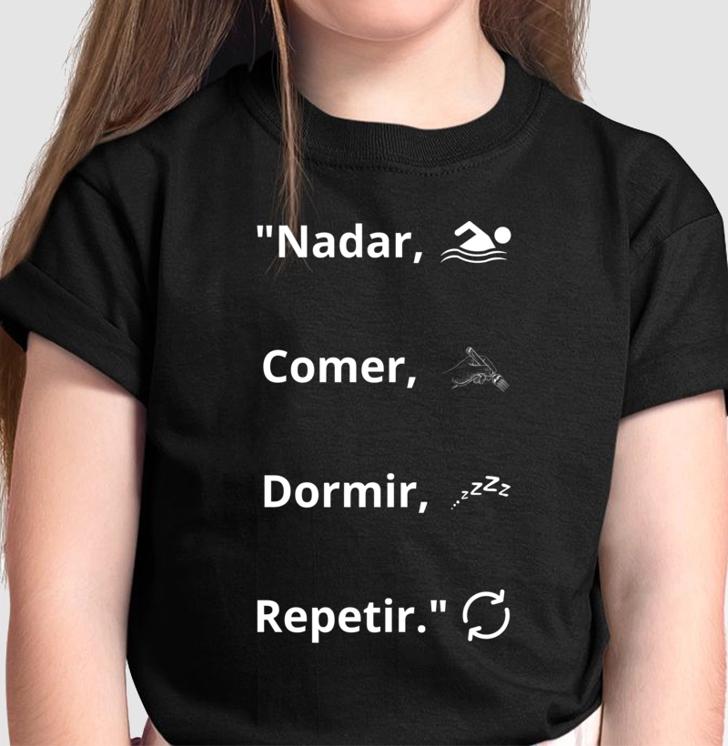 "Nadar, Comer, Dormir, Repetir"