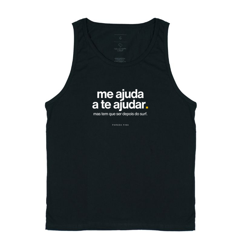 me ajuda a te ajudar. mas tem que ser depois do surf.