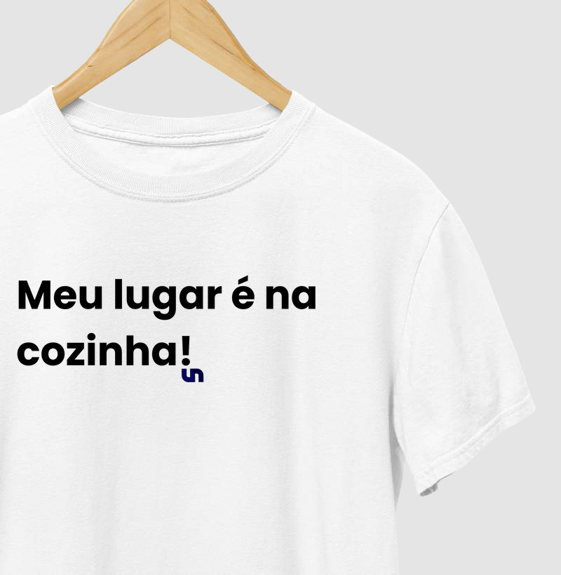 Meu lugar é na cozinha. 