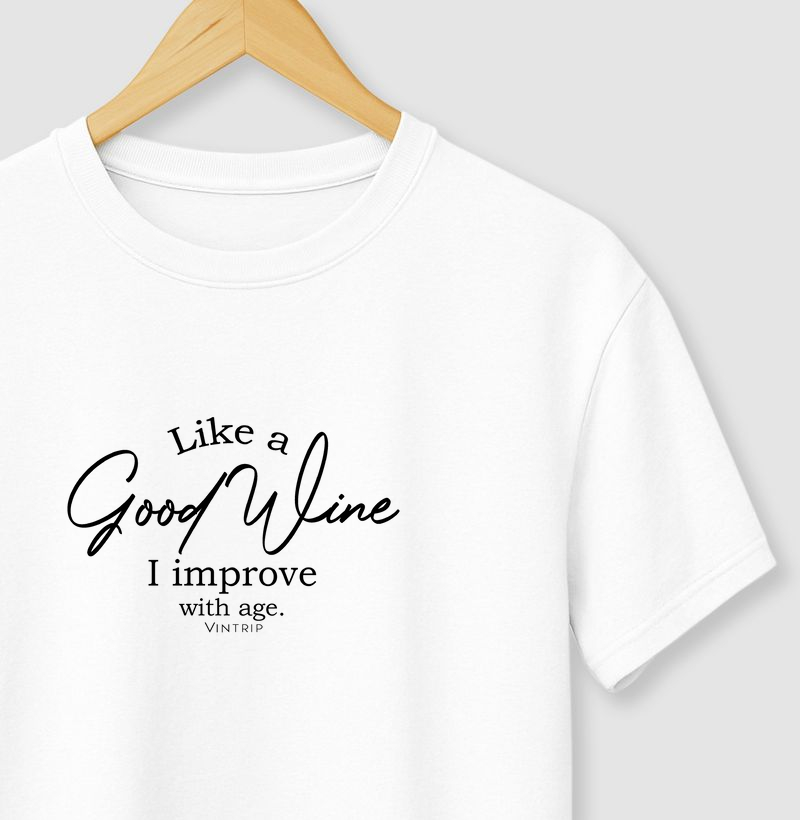 Like a good wine, I improve with age.