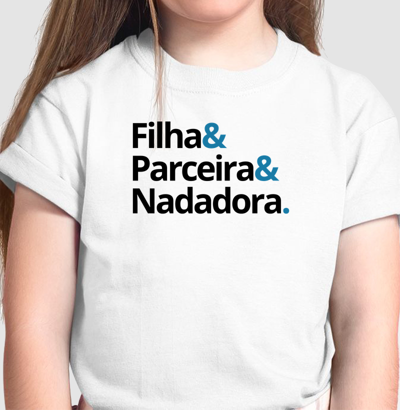 Filha & Parceira & Nadadora