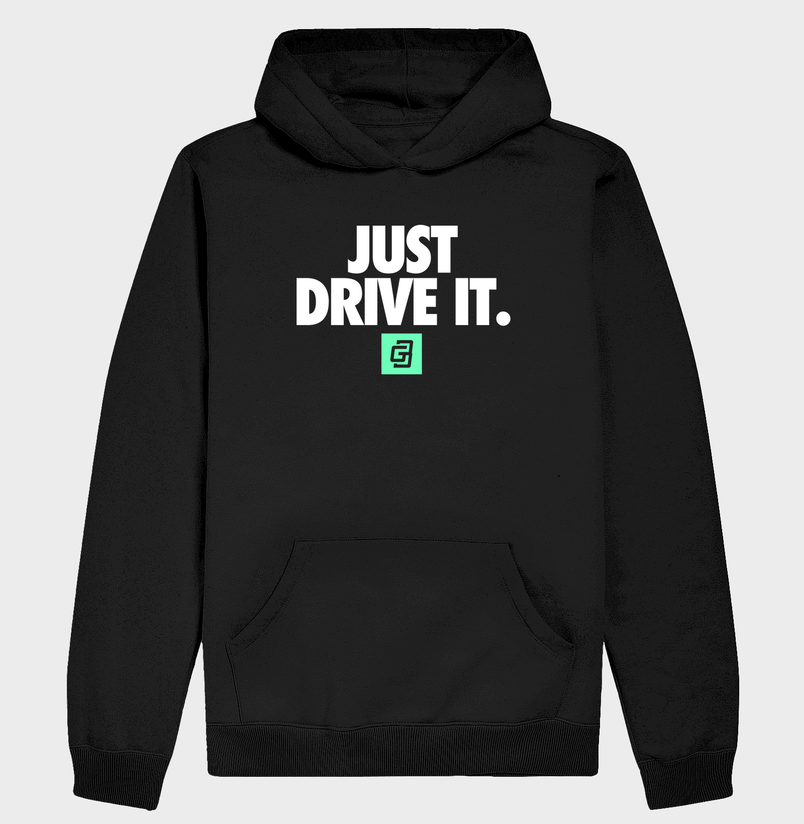 JUST DRIVE IT