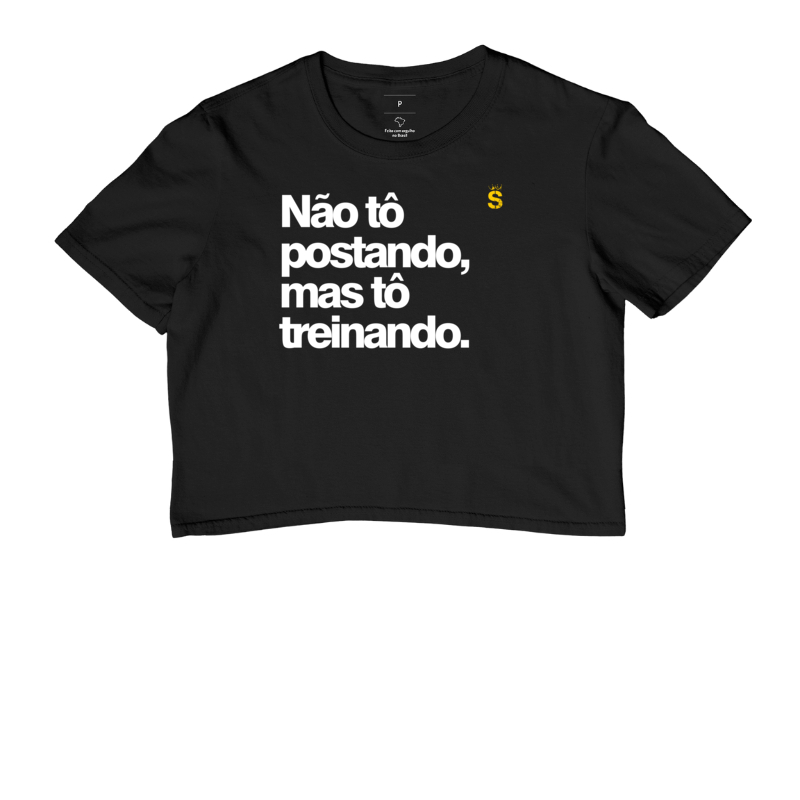 Não tô postando, mas tô treinando.
