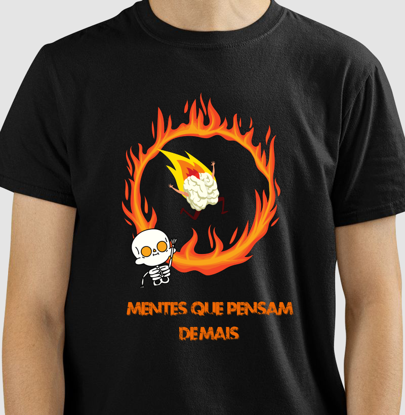 Camiseta-Mentes que pensam demais