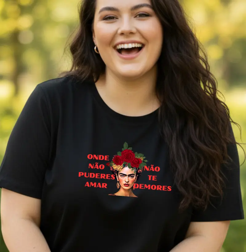 Frida Kahlo Onde não puderes amar