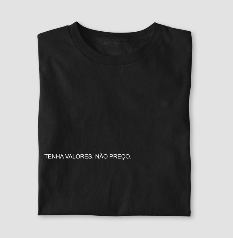 TENHA VALORES, NÃO PREÇO.