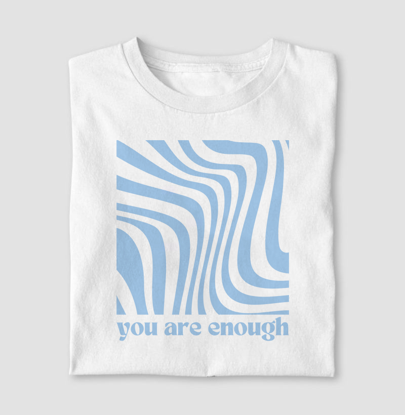 You Are Enough