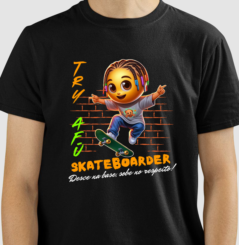 🔥 Desce na Base, Sobe no Respeito! – Camiseta Try Afú SkateBoarder 🔥