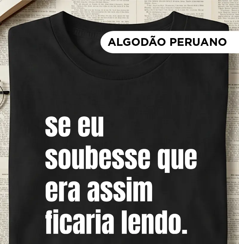 Se eu soubesse que era assim ficaria lendo.