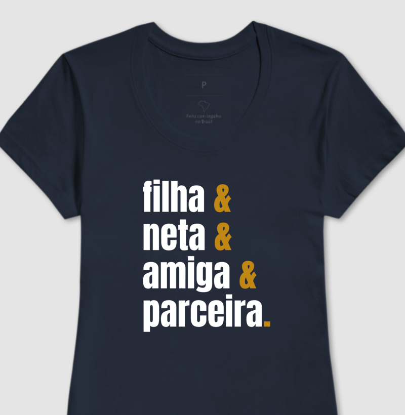 Filha e neta e amiga