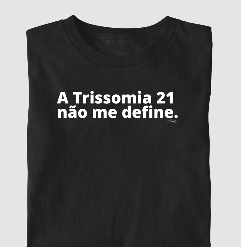 Trissomia 21 não me define
