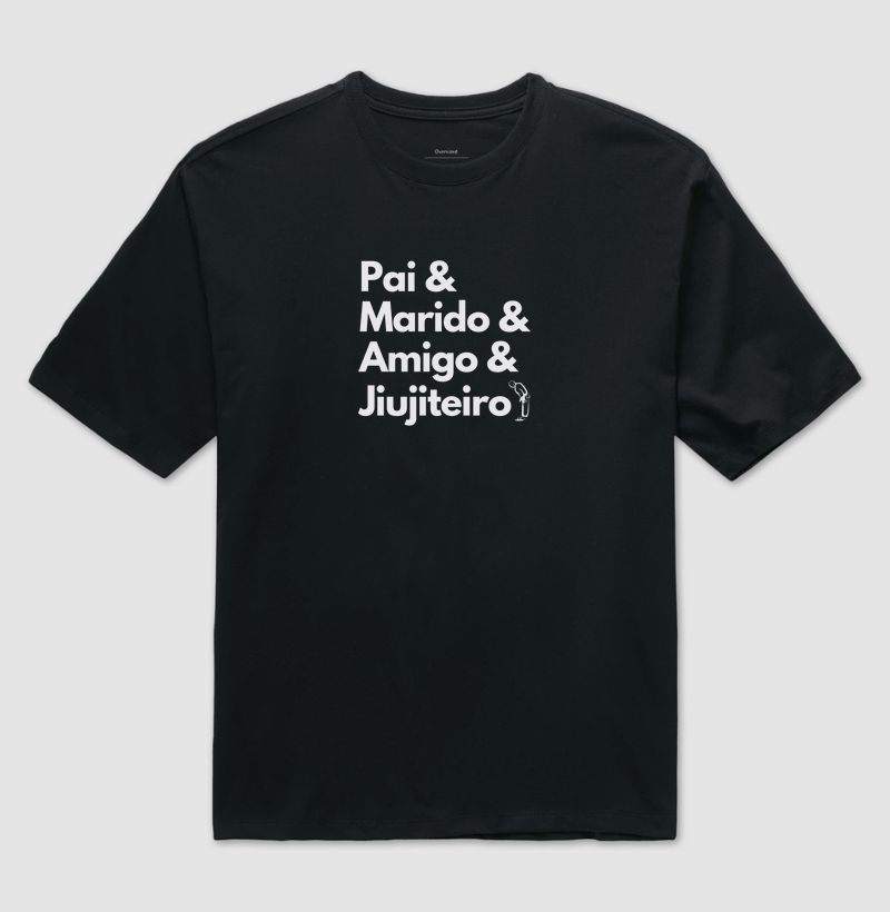 Camiseta Oversized Pai Jiujiteiro