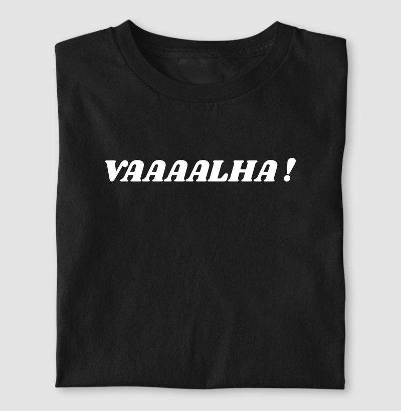 Camiseta Valha!