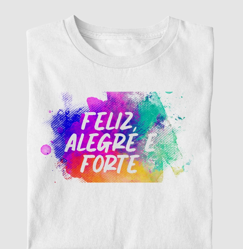 Feliz, Alegre e Forte