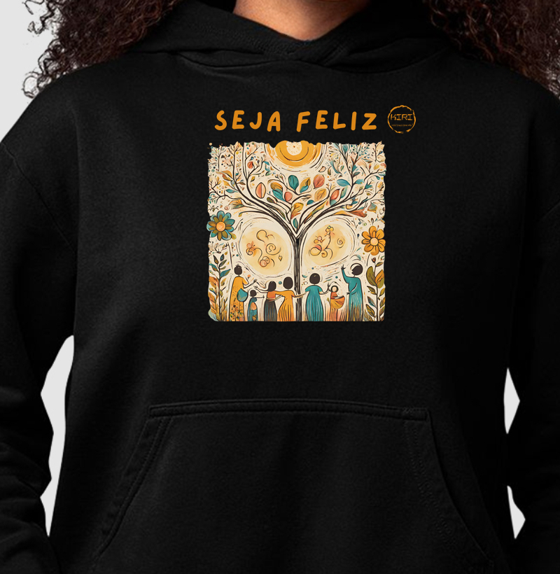 Moletom Capuz KIRI - Seja Feliz