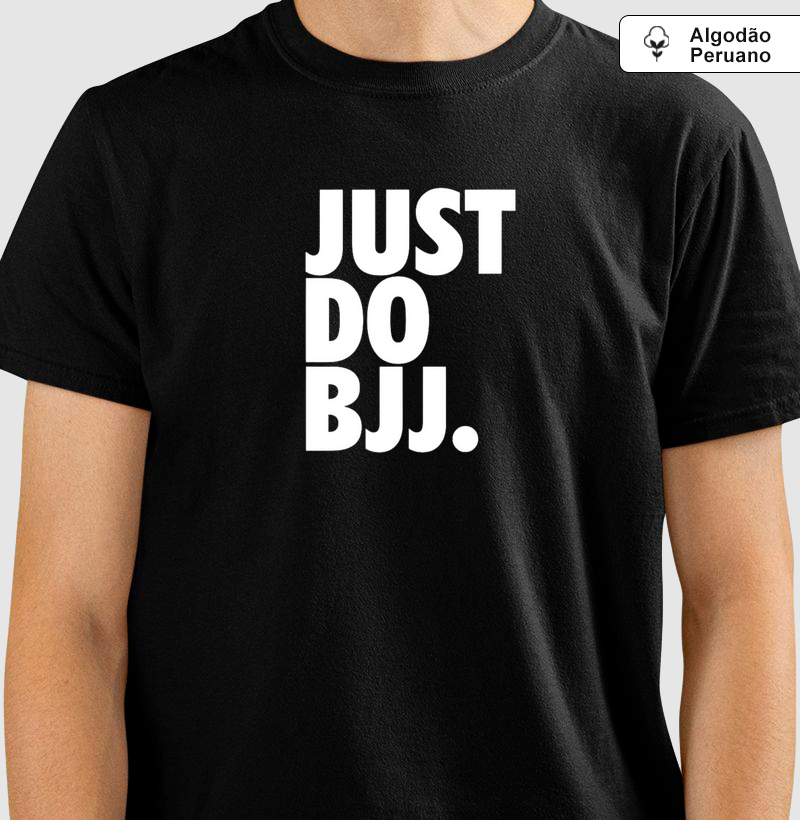 Camiseta Peruana Just Do BJJ – Edição Limitada 