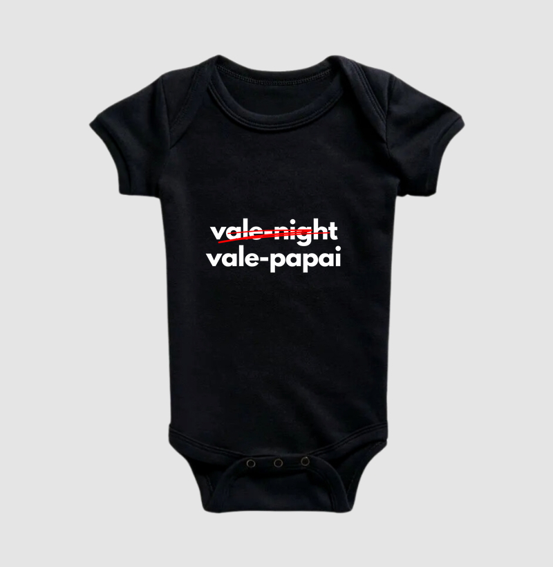 Vale-night, vale papai (body bebê)