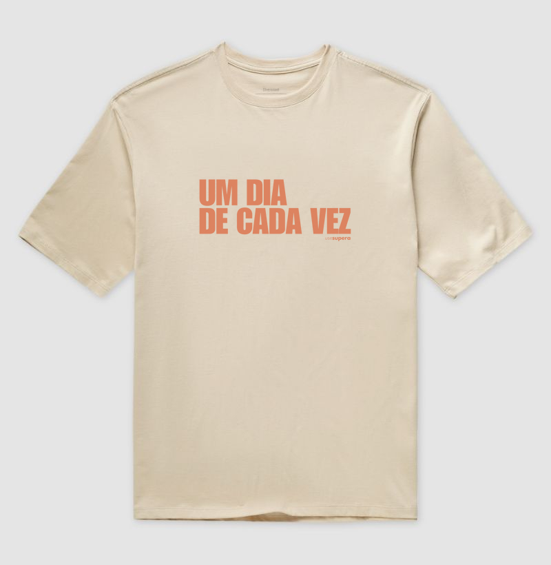 Oversized "Um dia de cada vez"