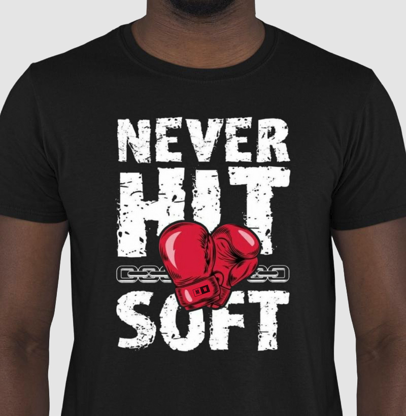 NEVER HIT SOFT