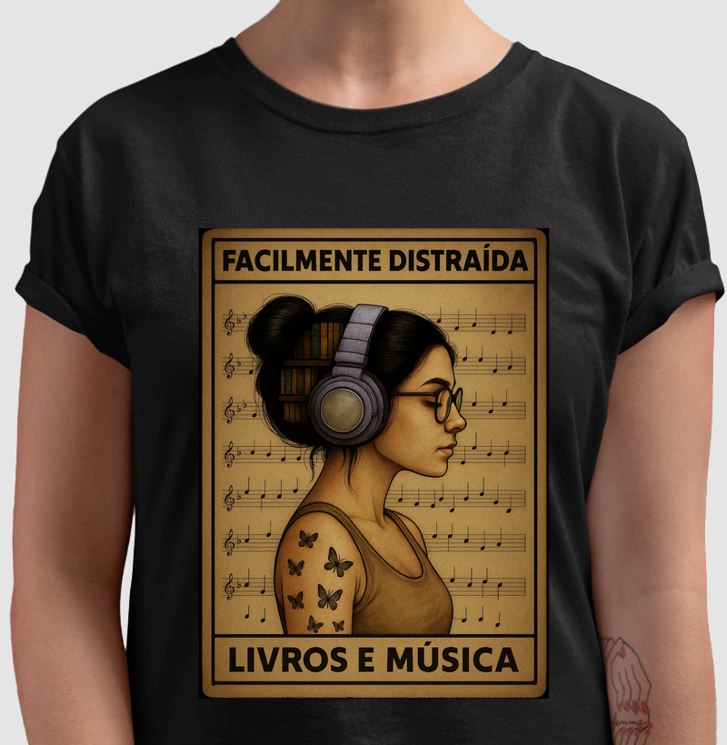FACILMENTE DISTRAÍDA — POR LIVROS E MÚSICA