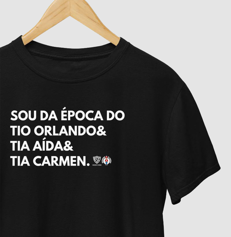 Camisa Tio Orlando, Tia Aída e Tia Carmen