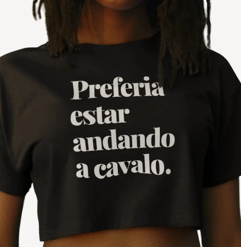 Preferia Estar Andando a Cavalo Cropped