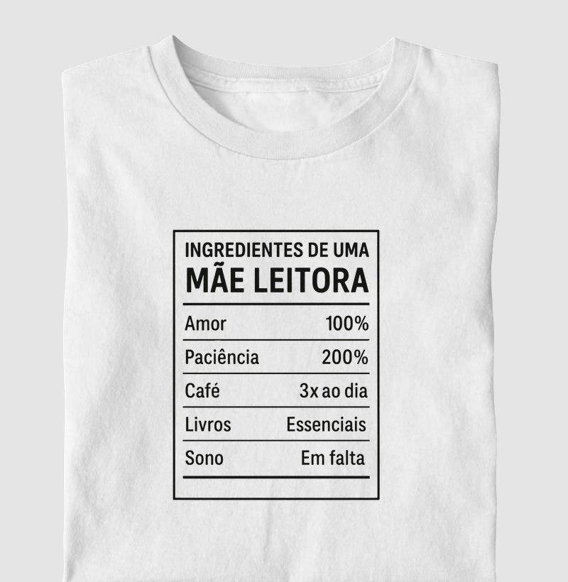 Camiseta | Ingredientes de uma mãe leitora