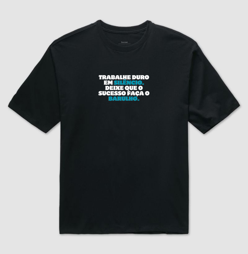 Camiseta Trabalhe Duro